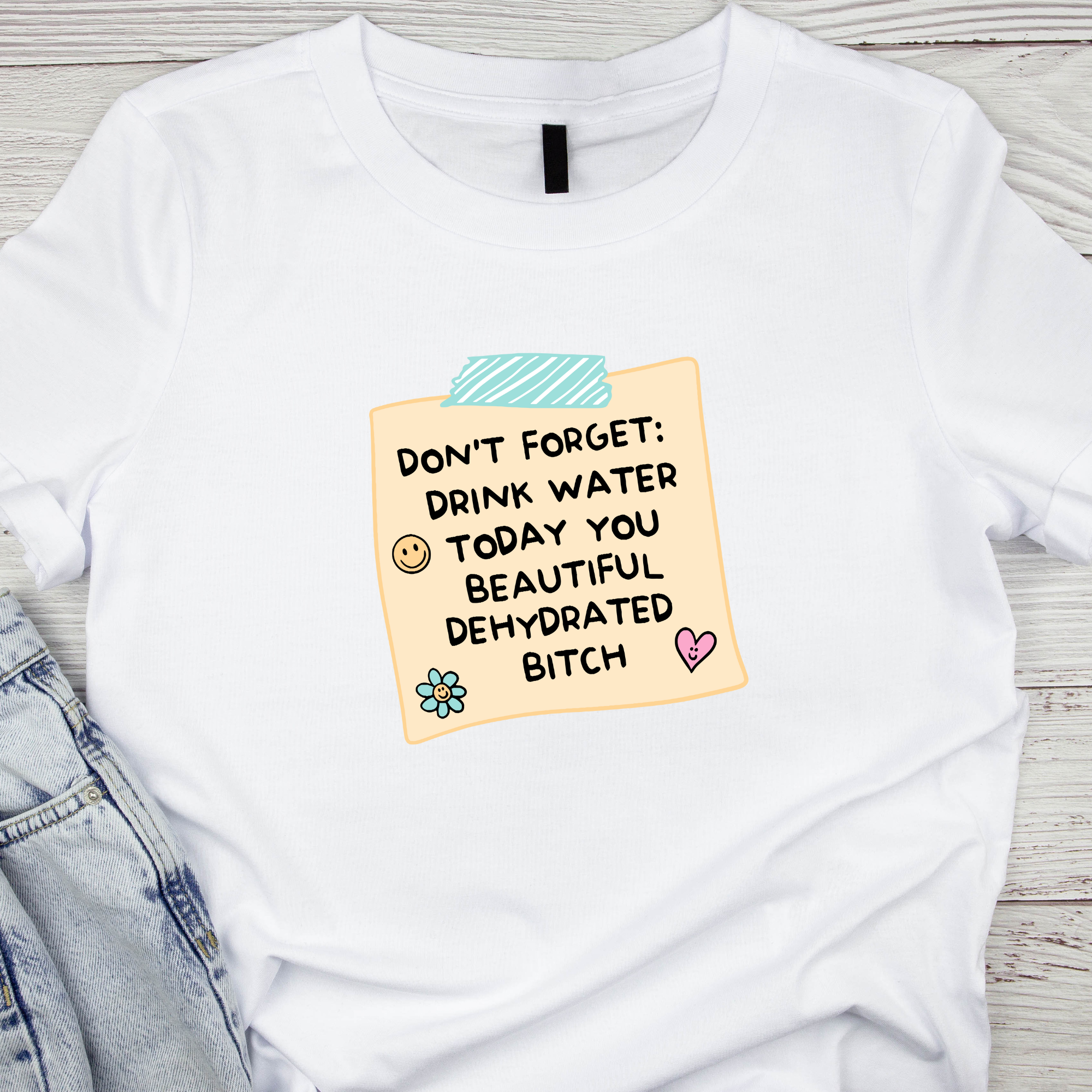 Drink Water B*tch DTF