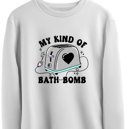 My Kind of Bath Bomb DTF