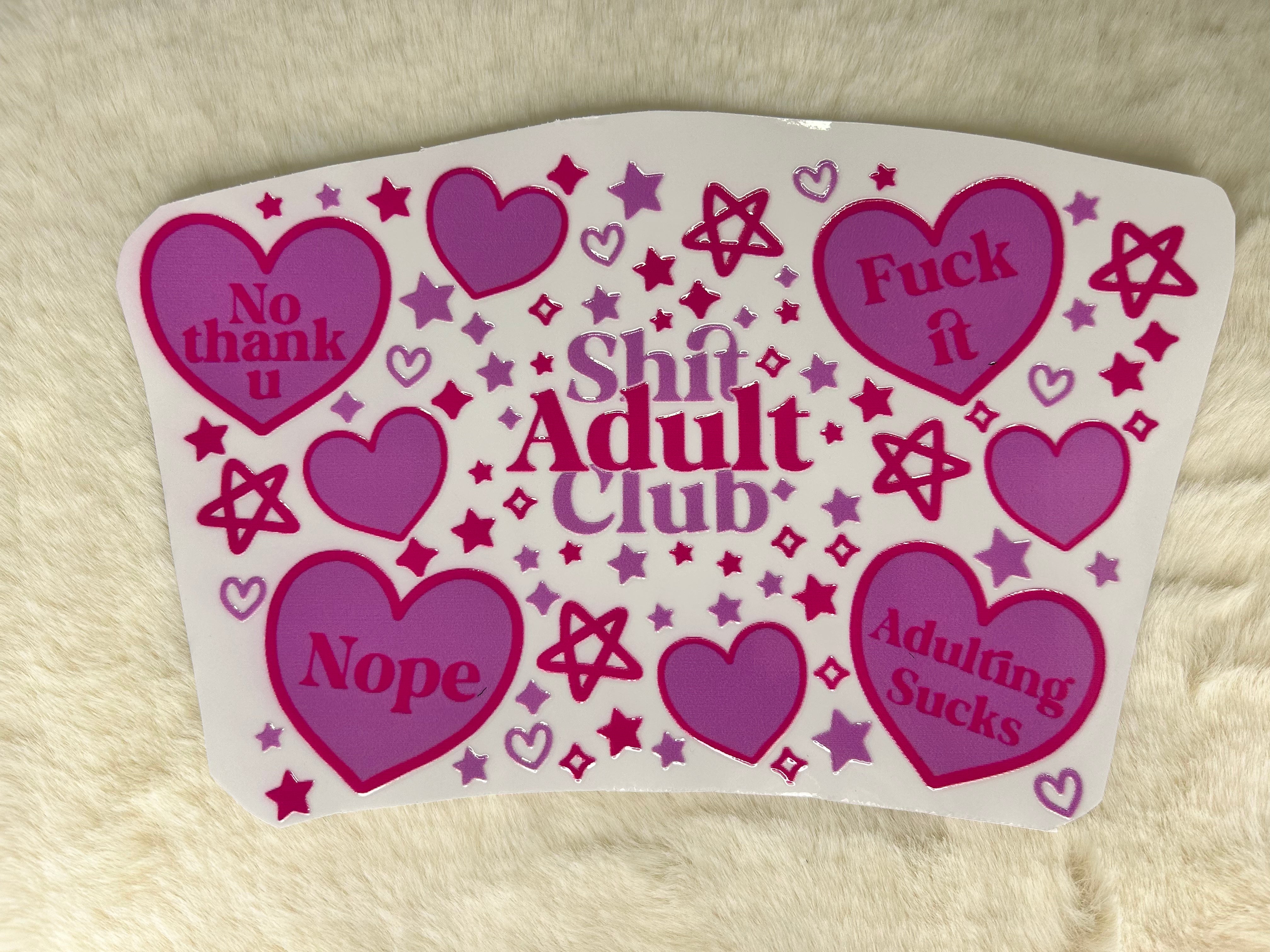 Sh*t Adult Club 24oz Wrap UVDTF