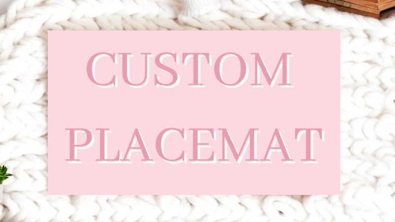 Custom Placemat