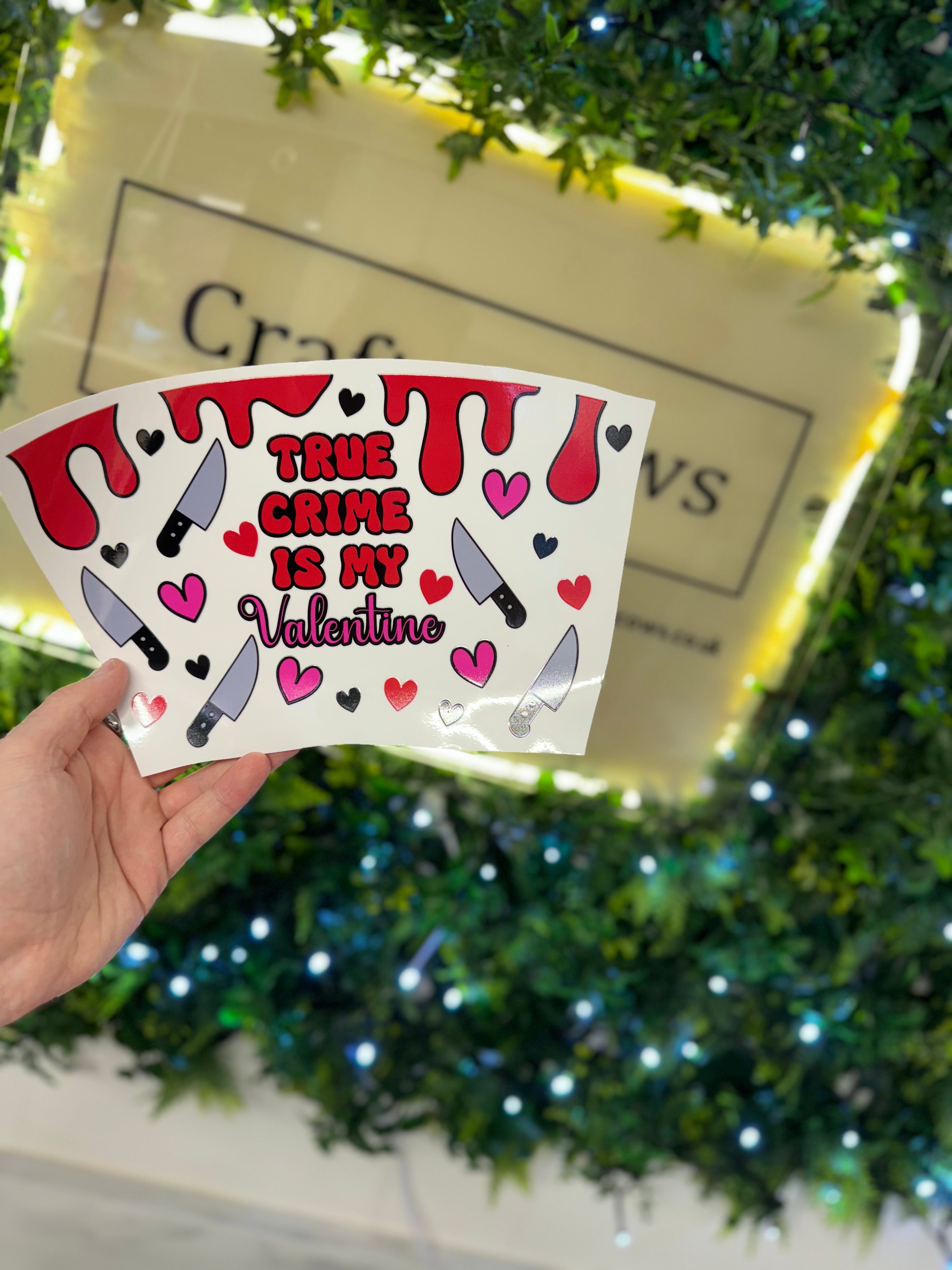 True Crime Valentine 24oz Wrap UVDTF